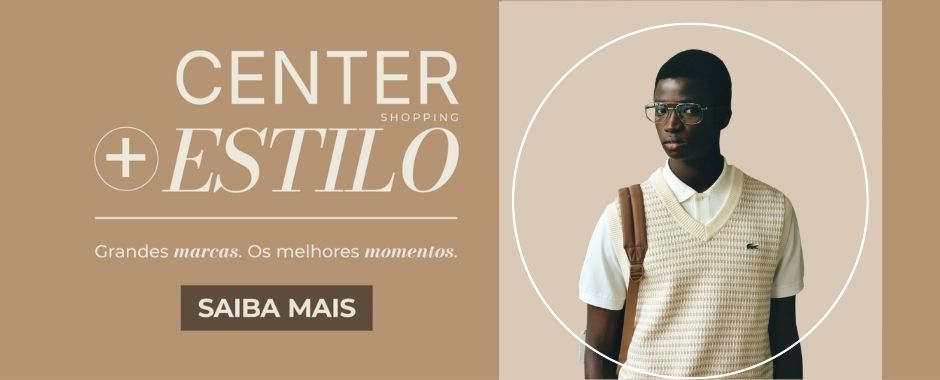 Center_ Estilo - Fique por Dentro _1_.jpg
